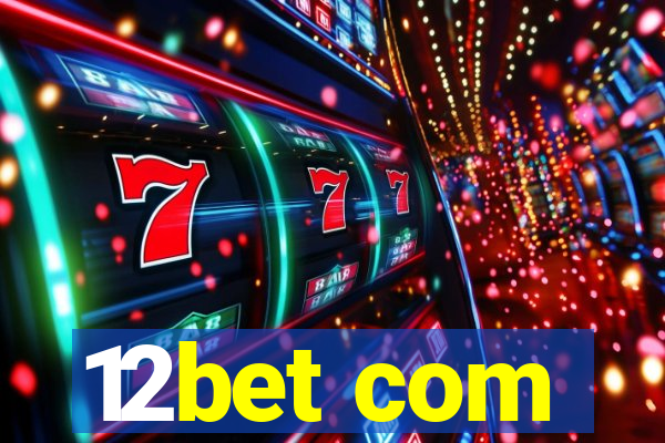 12bet com